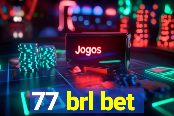 77 brl bet